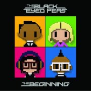 The Black Eyed Peas - The Beginning & The Best Of The E.N.D. (International Mega-Deluxe Version) (2010)