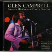 Glen Campbell - Presents His Greatest Hits Live In Concert (1994)
