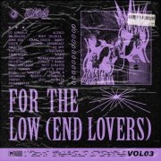 VA - For The Low (End Lovers) Vol 3 (2026)