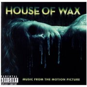 VA - House Of Wax Music From The Motion Picture (2005)