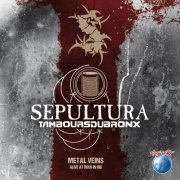 Sepultura - Metal Veins - Alive at Rock in Rio (2014)