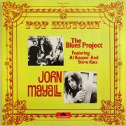 The Blues Project Feat. Al Kooper & Steve Katz + John Mayall - Pop History [Vinyl] (1971)